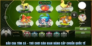 Bầu cua tôm cá - Trò chơi dân gian nâng cấp chuẩn quốc tế 