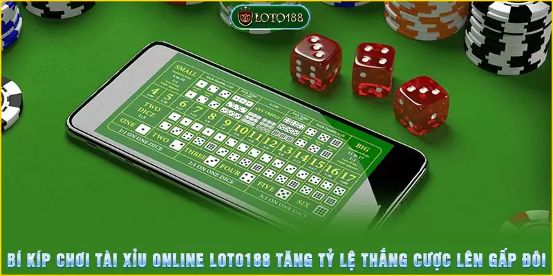 Bí kíp chơi tài xỉu online tăng tỷ lệ thắng cược lên gấp đôi 6 Bí kíp chơi tài xỉu online tăng tỷ lệ thắng cược lên gấp đôi