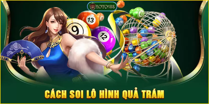 Cách soi lô hình quả trám