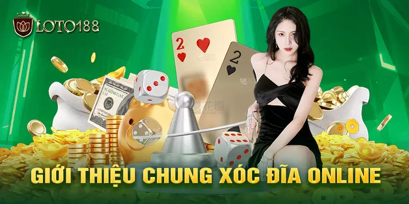 Khám phá hình thức cược xóc đĩa trực tuyến